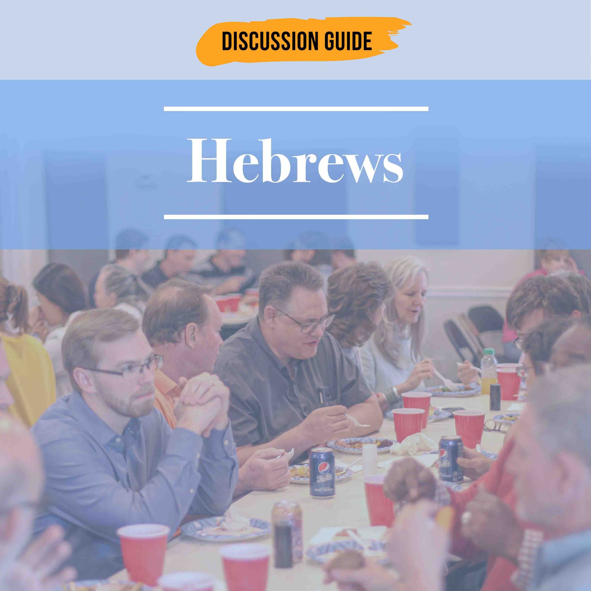 NT19 → Discussion Guide: "Hebrews" PDF zip (Interactive Q & A Format)