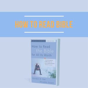 NT14→ Discussion Guide: "How to Read the Bible for All Its Worth", 4th ed. (Interactive Q&A Format)